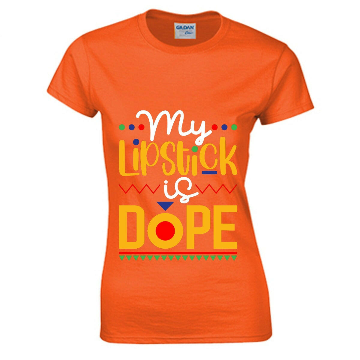 Lipstick is Dope - O-Neck Tee