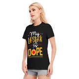 Lipstick Is Dope - T-Shirt